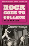 Rock Goes to College : The...