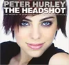 Headshot, The: The Secrets to...