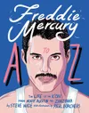 Freddie Mercury A to Z: The...