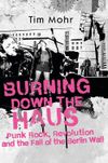 Burning Down The Haus : Punk...