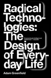 Radical Technologies: The...