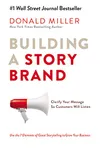 Building a Story Brand:...