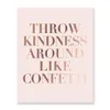 Throw Kindness Around Like...