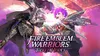 Fire Emblem Warriors: Three...