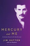 Mercury and Me: An Intimate...