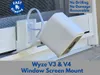 Wyze cam v3, v3pro, v4 window...