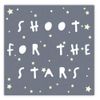 Shoot For The Stars Square...