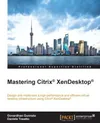 Mastering Citrix® XenDesktop®...
