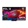 TCL 85&rsquo;&rsquo; QM7K Series QD-Mini...