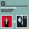 Melissa Etheridge/Brave And...