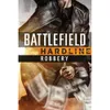 Battlefield Hardline Robbery,...