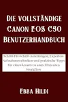 Die vollst&auml;ndige Canon EOS...