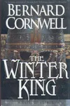 The Winter King: A Novel of...