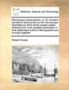 Microscopic Observations: Or,...