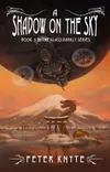 A Shadow on the Sky: Book 3...