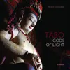 Tabo: Gods of Light. The...