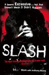 Slash: The Autobiography: The...