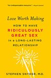 Love Worth Making: How to...