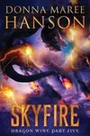 Skyfire: Dragon Wine Part...