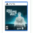Still Wakes the Deep,...