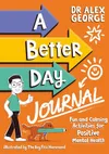 A Better Day Journal: Fun and...