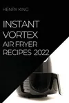 Instant Vortex Air Fryer...