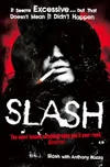 Slash: The Autobiography: The...
