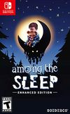 Among the Sleep: Enhanced...