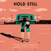 Hold Still