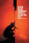 U2: Under a Blood Red Sky -...