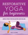 Restorative Yoga for...