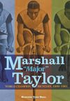 Marshall "Major" Taylor:...