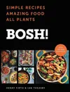 BOSH!: Simple Recipes *...