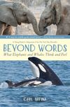 Beyond Words: What Elephants...