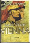 Last Stop Vienna: A Novel