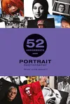 52 Assignments: Portrait...