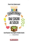 Crowdfunding. Dai sogni ai...