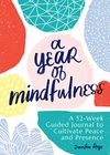 A Year of Mindfulness: A...