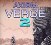 Axiom Verge 2 PC Steam CD Key