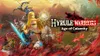 Hyrule Warriors: Age of...