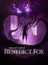 The Last Case of Benedict Fox...