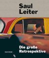 Saul Leiter. Die große...