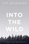 Into The Wild by Krakauer....