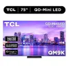 TCL 75" Class QM9K Series...