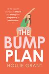 The Bump Plan: All The...