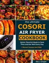 The Ultimate Cosori Air Fryer...
