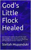 God's Little Flock Healed 2nd...