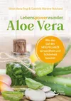 Lebenspowerwunder Aloe Vera:...