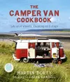 The Camper Van Cookbook: Life...
