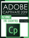 Adobe Captivate 2019: Beyond...